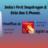 OnePlus 15 vs iQOO 15: India’s First Snapdragon 8 Elite Gen 5 Phones.